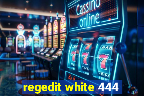 regedit white 444